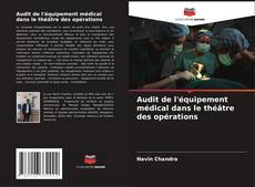 Capa do livro de Audit de l'équipement médical dans le théâtre des opérations 