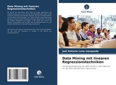 Couverture de Data Mining mit linearen Regressionstechniken
