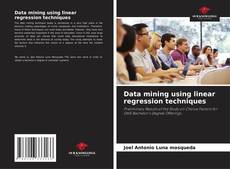 Bookcover of Data mining using linear regression techniques