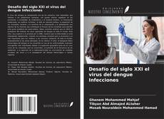 Capa do livro de Desafío del siglo XXI el virus del dengue Infecciones 
