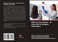 Portada del libro de Défi du 21e siècle : le virus de la dengue Infections