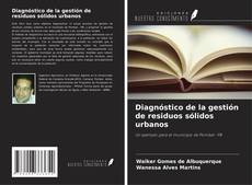 Bookcover of Diagnóstico de la gestión de residuos sólidos urbanos