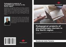 Portada del libro de Pedagogical projects of physiotherapy courses in the North region