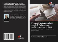 Обложка Progetti pedagogici dei corsi di fisioterapia nella regione del Nord