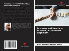 Portada del libro de Economy and Health in Ecuador, a confirmed alignment