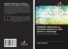Bookcover of Modalità idiomatica e tecniche estese su siku, quena e charango