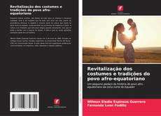 Buchcover von Revitalização dos costumes e tradições do povo afro-equatoriano