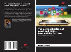Portada del libro de The personalisation of news and online interactivity features