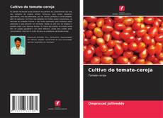 Bookcover of Cultivo do tomate-cereja
