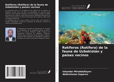 Rotíferos (Rotifera) de la fauna de Uzbekistán y países vecinos的封面