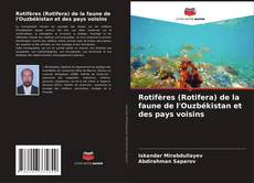 Copertina di Rotifères (Rotifera) de la faune de l'Ouzbékistan et des pays voisins