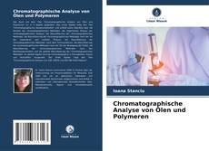 Buchcover von Chromatographische Analyse von Ölen und Polymeren