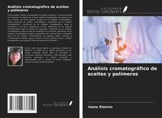 Buchcover von Análisis cromatográfico de aceites y polímeros