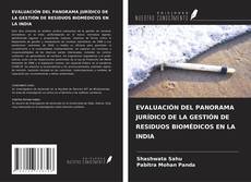 Copertina di EVALUACIÓN DEL PANORAMA JURÍDICO DE LA GESTIÓN DE RESIDUOS BIOMÉDICOS EN LA INDIA