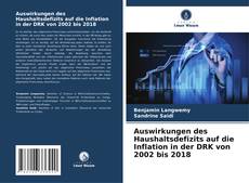 Buchcover von Auswirkungen des Haushaltsdefizits auf die Inflation in der DRK von 2002 bis 2018