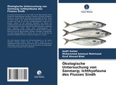 Ökologische Untersuchung von Sonmarg; Ichthyofauna des Flusses Sindh kitap kapağı