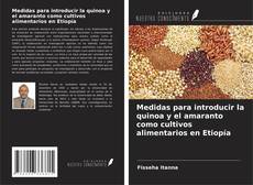Обложка Medidas para introducir la quinoa y el amaranto como cultivos alimentarios en Etiopía