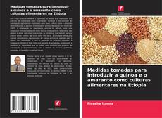 Copertina di Medidas tomadas para introduzir a quinoa e o amaranto como culturas alimentares na Etiópia