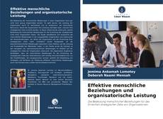 Portada del libro de Effektive menschliche Beziehungen und organisatorische Leistung