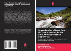 Bookcover of Impacto das alterações do uso e ocupação do solo no escoamento superficial