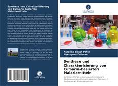 Copertina di Synthese und Charakterisierung von Cumarin-basierten Malariamitteln