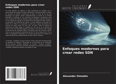 Buchcover von Enfoques modernos para crear redes SDN