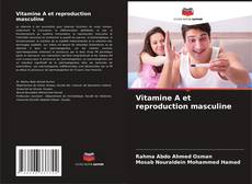 Обложка Vitamine A et reproduction masculine