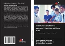 Copertina di Informatica elettronica sanitaria (E-Health) abilitata al 5G