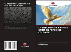 Capa do livro de LA DESCENTE DE L'ESPRIT SAINT EN FORME DE COLOMBE 