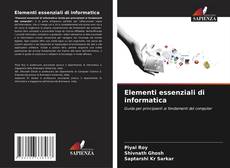 Bookcover of Elementi essenziali di informatica