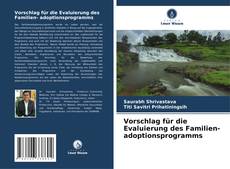 Vorschlag für die Evaluierung des Familien- adoptionsprogramms kitap kapağı