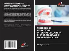 Buchcover von TECNICHE DI FISSAZIONE INTERMASCELLARE IN CHIRURGIA ORALE E MAXILLO-FACCIALE