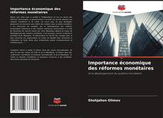 Обложка Importance économique des réformes monétaires