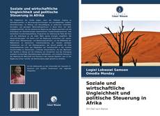 Portada del libro de Soziale und wirtschaftliche Ungleichheit und politische Steuerung in Afrika