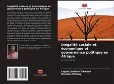 Обложка Inégalité sociale et économique et gouvernance politique en Afrique