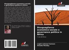 Portada del libro de Disuguaglianza economico-sociale e governance politica in Africa