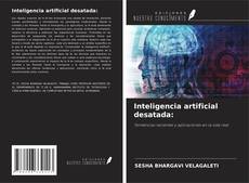 Buchcover von Inteligencia artificial desatada: