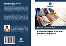 Portada del libro de Baumwollsamen und ihre Nebenerzeugnisse