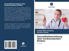 Copertina di Gesundheitserziehung über kardiovaskuläre Risiken