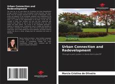 Bookcover of Urban Connection and Redevelopment