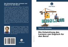 Die Entwicklung des Lernens von Englisch für den Beruf kitap kapağı