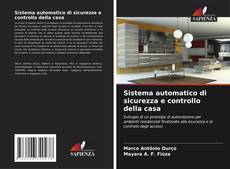Bookcover of Sistema automatico di sicurezza e controllo della casa