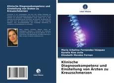 Klinische Diagnosekompetenz und Einstellung von Ärzten zu Kreuzschmerzen kitap kapağı