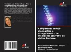 Buchcover von Competenza clinico-diagnostica e atteggiamento dei medici nei confronti del dolore lombare