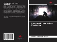 Capa do livro de Ethnography and Urban Wandering 