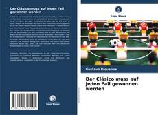 Der Clásico muss auf jeden Fall gewonnen werden kitap kapağı