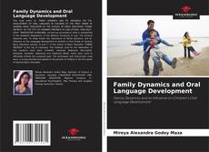 Bookcover of Family Dynamics and Oral Language Development