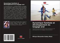 Capa do livro de Dynamique familiale et développement du langage oral 