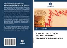 KONJUNKTURZYKLEN IM RAHMEN MODERNER KONJUNKTURELLER THEORIEN kitap kapağı