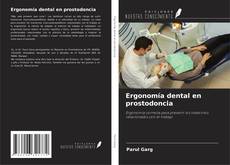 Bookcover of Ergonomía dental en prostodoncia